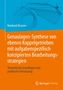 Reinhard Braune: Genaulagen-Synthese von ebenen Koppelgetrieben mit aufgabenspezifisch konzipierten Bearbeitungsstrategien, Buch