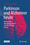 Lars P. Klimaschewski: Parkinson und Alzheimer heute, Buch