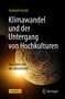 Gerhard Gerold: Klimawandel und der Untergang von Hochkulturen, Buch