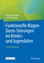 Margarete Bolten: Funktionelle Magen-Darm-Störungen im Kindes- und Jugendalter, 1 Buch und 1 Diverse
