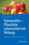 Karin Buchart: Nutrazeutika - Pflanzliche Lebensmittel mit Wirkung, Buch