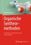 Alexander Düfert: Organische Synthesemethoden, Buch