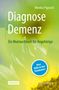 Monika Pigorsch: Diagnose Demenz: Ein Mutmachbuch für Angehörige, Buch