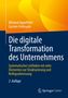 Wieland Appelfeller: Die digitale Transformation des Unternehmens, Buch
