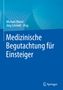 : Medizinische Begutachtung für Einsteiger, Buch