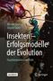 Jürgen Tautz: Insekten - Erfolgsmodelle der Evolution, Buch