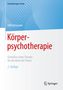 Ulfried Geuter: Körperpsychotherapie, Buch, Buch