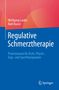 Wolfgang Laube: Regulative Schmerztherapie, Buch