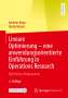 Andreas Koop: Lineare Optimierung - eine anwendungsorientierte Einführung in Operations Research, Buch