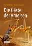 Bert Hölldobler: Die Gäste der Ameisen, Buch