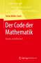 Stefan Müller-Stach: Der Code der Mathematik, Buch