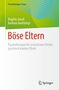 Brigitte Jenull: Böse Eltern, Buch