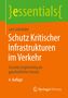 Lars Schnieder: Schutz Kritischer Infrastrukturen im Verkehr, Buch
