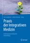 Praxis der Integrativen Medizin, Buch