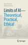 Reinhard Kahle: Limits of AI - theoretical, practical, ethical, Buch