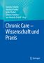 Chronic Care - Wissenschaft und Praxis, Buch