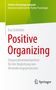 Eva Schielein: Positive Organizing, Buch