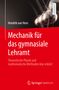 Hendrik van Hees: Mechanik für das gymnasiale Lehramt, Buch, Buch