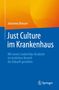 Johannes Bresser: Just Culture im Krankenhaus, Buch