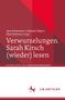 Verwurzelungen. Sarah Kirsch (wieder) lesen, Buch