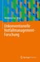 : Unkonventionelle Notfallmanagement-Forschung, Buch