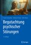 Frank Schneider: Begutachtung psychischer Störungen, Buch