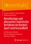 Michael Fröhlich: Normbezüge und alternative statistische Verfahren im Kontext Sport und Gesundheit, Buch