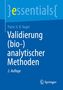 Patric U. B. Vogel: Validierung (bio-)analytischer Methoden, Buch