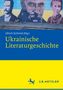 Titel: "Ukrainische Literaturgeschichte" von Ulrich Schmid. Oben Wandgemälde mit drei prominenten Gesichtern., Buch
