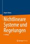 Jürgen Adamy: Nichtlineare Systeme und Regelungen, 1 Buch und 1 Diverse