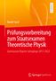 Daniel Jaud: Prüfungsvorbereitung zum Staatsexamen Theoretische Physik, Buch
