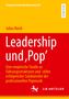 Julius Reich: Leadership und 'Pop', Buch, Buch