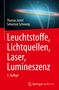 Thomas Jüstel: Leuchtstoffe, Lichtquellen, Laser, Lumineszenz, Buch