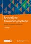 Rainer Weber: Betriebliche Anwendungssysteme, Buch