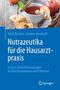 Karin Buchart: Nutrazeutika für die Hausarztpraxis, Buch