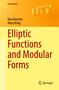Aloys Krieg: Elliptic Functions and Modular Forms, Buch, Buch