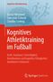 Daniel Memmert: Kognitives Athletiktraining im Fußball, Buch