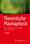 Karl-Heinz Spatschek: Theoretische Plasmaphysik, Buch, Buch