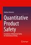 Andreas Amoroso: Quantitative Product Safety, Buch, Buch