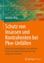 Alexander Berg: Schutz von Insassen und Kontrahenten bei Pkw-Unfällen, Buch, Buch