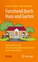 Christina Walther: Forschend durch Haus und Garten, Buch