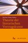 Reinhart Meyer-Kalkus: Theorie der literarischen Vortragskunst, Buch