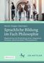 Kerstin Gregor-Gehrmann: Sprachliche Bildung im Fach Philosophie, Buch