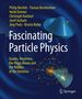Philip Bechtle: Fascinating Particle Physics, Buch
