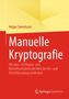 "Manuelle Kryptografie" von Holger Danielsson. Yellow background, red section. Logo: Springer Spektrum., Buch