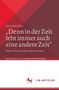 Text: „Denn in der Zeit lebt immer auch eine andere Zeit“ von Enno Stahl über Dieter Forte. Logo mit Pferd und J.B. Metzler., Buch