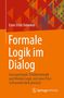 "Formale Logik im Dialog" von Ernst-Erich Doberkat. Orangefarbenes Design mit geometrischen Mustern. Springer Vieweg Logo., Buch