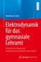 "Buchtitel: Elektrodynamik für das gymnasiale Lehramt. Blau-rotes Design, Springer Spektrum Logo unten.", Buch