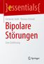 Text: "essentials, Kimberly Stolfi, Thomas Schnell, Bipolare Störungen, Eine Einführung." Unten rechts ein Springer-Logo., Buch