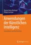 "Anwendungen der Künstlichen Intelligenz: Innovationen und Rechtsschutz" von Thomas Heinz Meitinger und Philipp Gasteiger., Buch